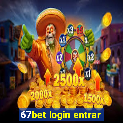 67bet login entrar